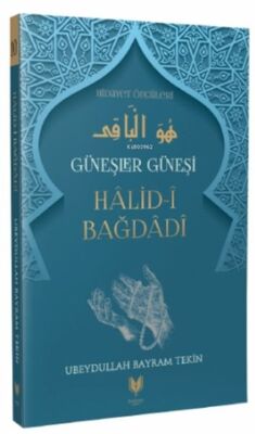 Halid-i Bağdadi - Güneşler Güneşi Hidayet Öncüleri 10 - 1