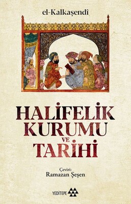 Halifelik Kurumu ve Tarihi - Yeditepe Yayınevi