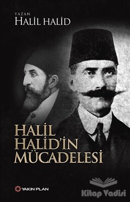 Halil Halid’in Mücadelesi - Yakın Plan Yayınları
