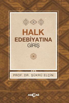 Halk Edebiyatına Giriş - Akçağ Yayınları