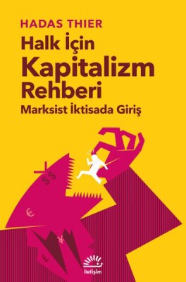 Halk İçin Kapitalizm Rehberi - İletişim Yayınları