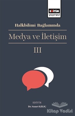 Halkbilimi Bağlamında Medya ve İletişim 3 - Eğitim Yayınevi