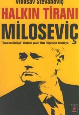 Halkın Tiranı Miloseviç - Kapı Yayınları