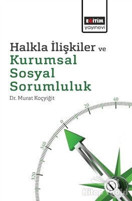 Halkla İlişkiler ve Kurumsal Sosyal Sorumluluk - Eğitim Yayınevi