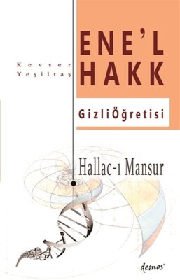 Hallac-I Mansur-Ene’l Hakk Gizli Öğretisi - Demos Yayınları
