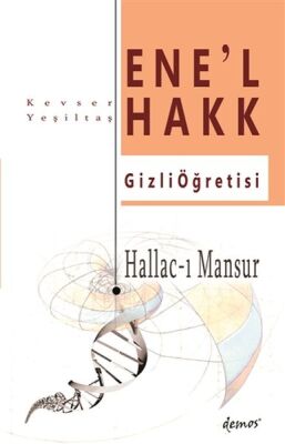 Hallac-I Mansur-Ene’l Hakk Gizli Öğretisi - 1