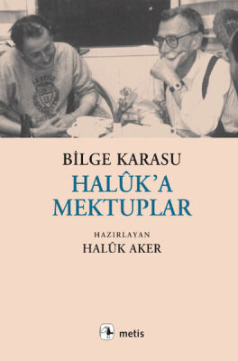 Haluk'a Mektuplar - 1