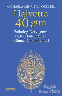 Halvette 40 Gün - Kaknüs Yayınları