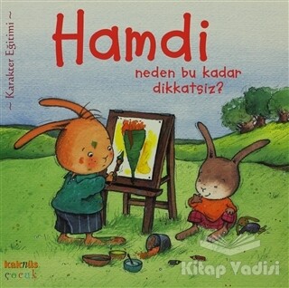 Hamdi Neden Bu Kadar Dikkatsiz? - Kaknüs Yayınları