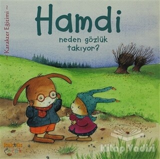 Hamdi Neden Gözlük Takıyor? - Kaknüs Yayınları