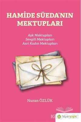 Hamide Süeda’nın Mektupları - 1