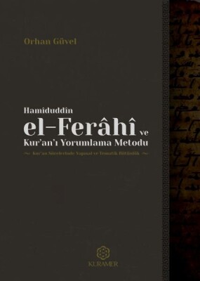 Hamiduddin el Ferahi ve Kuranı Yorumlama Metodu - Kuramer