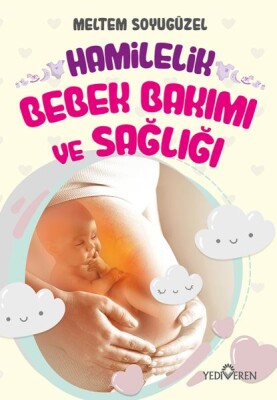 Hamilelik, Bebek Bakımı ve Sağlığı - Yediveren Yayınları