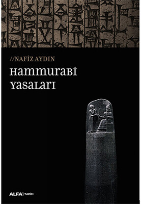 Hammurabi Yasaları - Alfa Yayınları