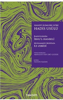 Hanefi Alimlere Göre Hadis Usulü - Takdim Yayınları