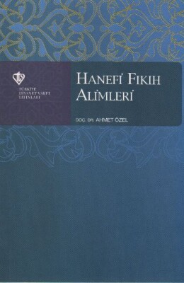 Hanefi Fıkıh Alimleri - Türkiye Diyanet Vakfı Yayınları