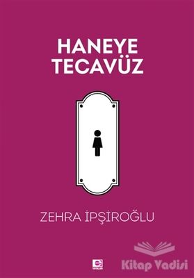 Haneye Tecavüz - 1