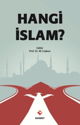 Hangi İslam? - Rağbet Yayınları
