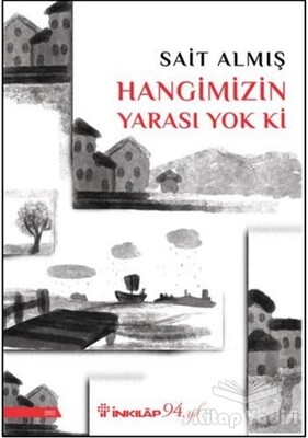 Hangimizin Yarası Yok Ki - İnkılap Kitabevi