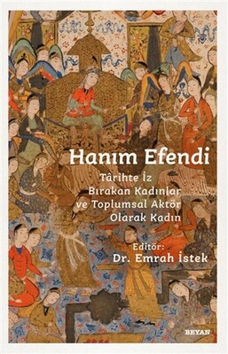 Hanım Efendi - Beyan Yayınları