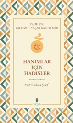 Hanımlar İçin Hadisler - Tahlil Yayınları