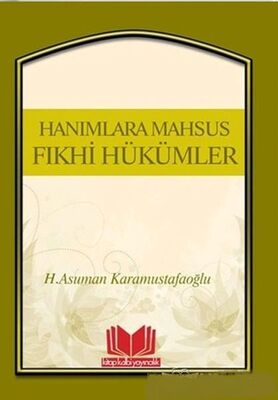 Hanımlara Mahsus Fıkhi Hükümler - 1