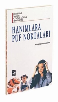 Hanımlara Püf Noktaları - Arı Sanat Yayınevi