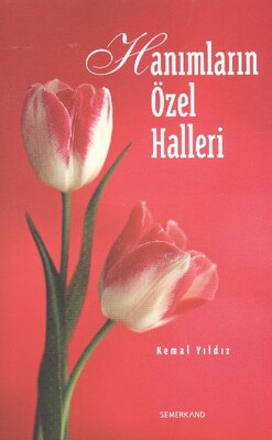 Hanımların Özel Halleri - Semerkand Yayınları