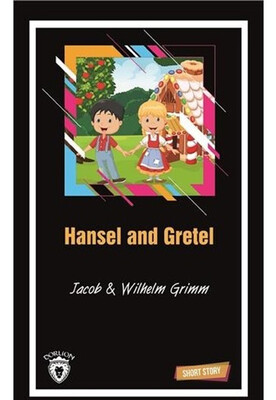 Hansel and Gretel-Short Story - Dorlion Yayınları