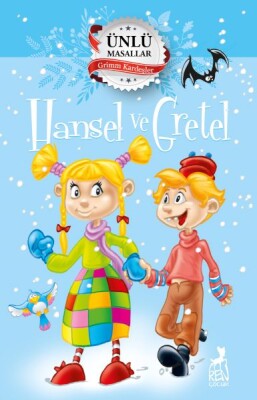 Hansel ve Gretel - Ünlü Masallar - Ren Kitap