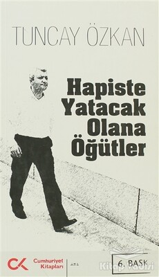 Hapiste Yatacak Olana Öğütler - Cumhuriyet Kitapları