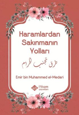 Haramlardan Sakınmanın Yolları - 1