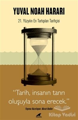 Harari - Tarih, İnsanın Tanrı Oluşuyla Sona Erecek - 1