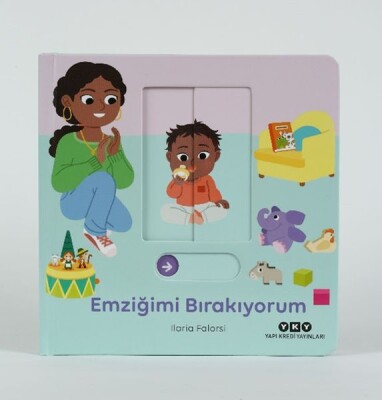 Hareketli Büyüyorum Serisi 1 – Emziğimi Bırakıyorum - Yapı Kredi Yayınları