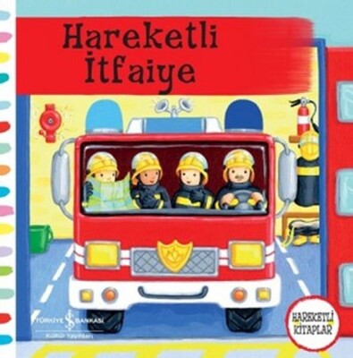 Hareketli İtfaiye - İş Bankası Kültür Yayınları