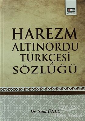 Harezm Altınordu Türkçesi Sözlüğü - 1