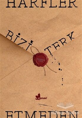 Harfler Bizi Terk Etmeden - 1