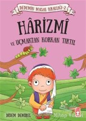 Harizmi ve Uçmaktan Korkan Tırtıl - 1