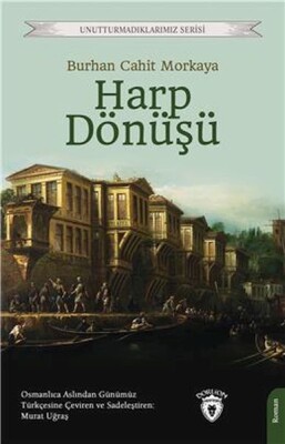 Harp Dönüşü Unutturmadıklarımız Serisi - Dorlion Yayınları