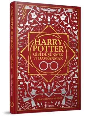 Harry Potter Gibi Düşünmek ve Davranmak - Teras Kitap