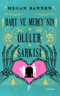 Hart ve Mercy’nin Ölüler Şarkısı - Artemis Yayınları