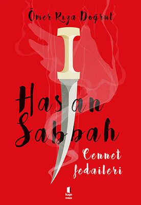 Hasan Sabbah - Cennet Fedaileri - Kapı Yayınları