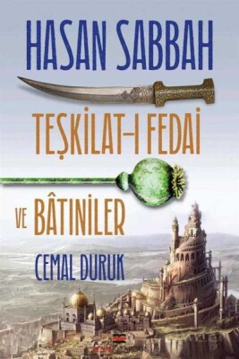 Hasan Sabbah - Teşkilat-ı Fedai ve Batıniler - Bizim Kitaplar Yayınevi