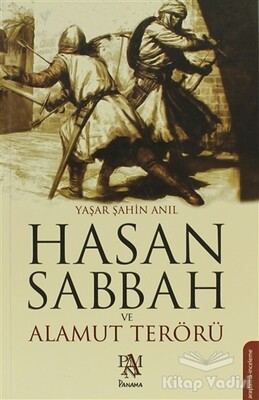 Hasan Sabbah ve Alamut Terörü - Panama Yayıncılık