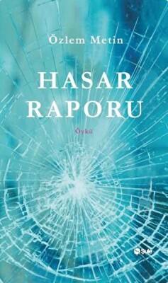 Hasar Raporu - Şule Yayınları