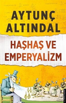 Haşhaş ve Emperyalizm - Destek Yayınları