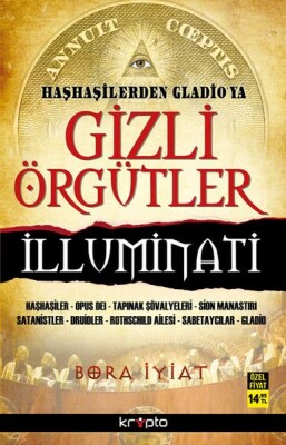 Haşhaşilerden Gladioya Gizli Örgütler İlluminati - Kripto Basın Yayın