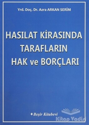 Hasılat Kirasında Tarafların Hak ve Borçları - Beşir Kitabevi