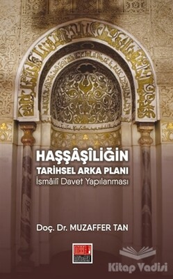 Haşşaşiliğin Tarihsel Arka Planı - Maarif Mektepleri