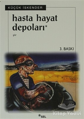 Hasta Hayat Depoları - Sel Yayınları